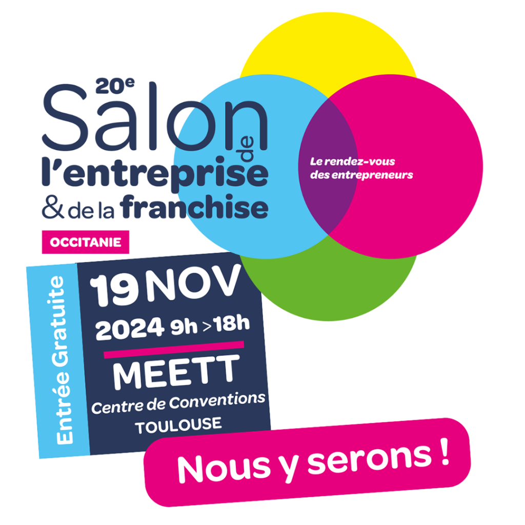 Affiche du 20e Salon de l'Entreprise et de la Franchise à Toulouse, le 19 novembre 2024, au MEETT, avec entrée gratuite.